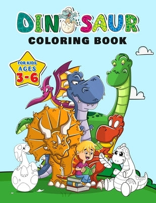 Dinosaur Coloring Book for Kids ages 3-6: Fantastic Dinosaurs to Color with over 100 Unique pages, Great Gift for Boy & Girl Paperback Independently Published