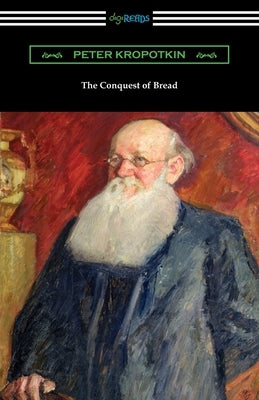 The Conquest of Bread Paperback Digireads.com