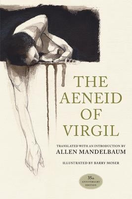 The Aeneid of Virgil, 35th Anniversary Edition Paperback University of California Press