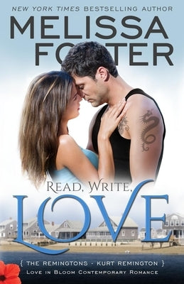 Read, Write, Love (Love in Bloom: The Remingtons, Book 5): Kurt Remington Paperback Everafter Romance