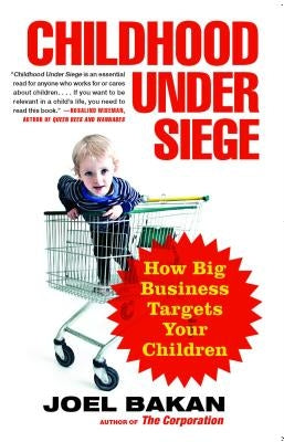 Paperback of "Childhood Under Siege" by Free Press, featuring a cover image highlighting concerns about big business targeting children.