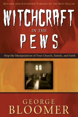 Witchcraft in the Pews Paperback Whitaker House