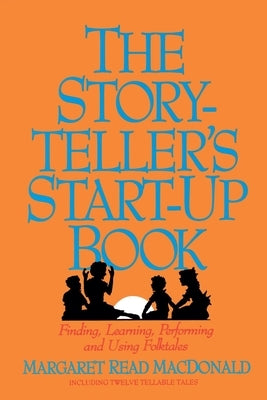 Storyteller's Start-Up Book Paperback August House Publishers