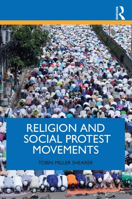 Religion and Social Protest Movements Paperback Routledge