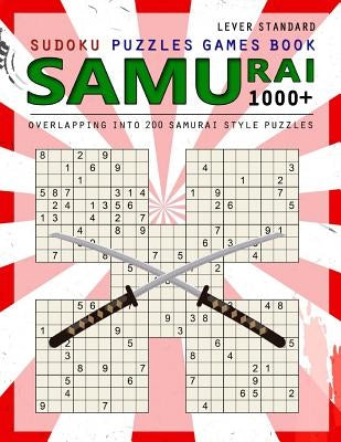 Samurai Sudoku: 1000 Puzzle Book, Overlapping into 200 Samurai Style Puzzles, Travel Game, Lever Standard Sudoku, Volume 15 Paperback Createspace Independent Publishing Platform