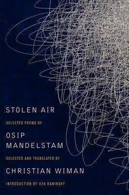 Stolen Air: Selected Poems of Osip Mandelstam Paperback Ecco Press