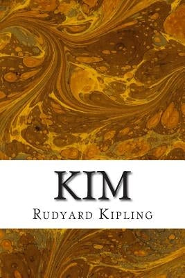 Kim: (Rudyard Kipling Classics Collection) Paperback Createspace Independent Publishing Platform