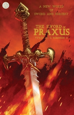 The Sword of Praxus Paperback Dark Titan Entertainment