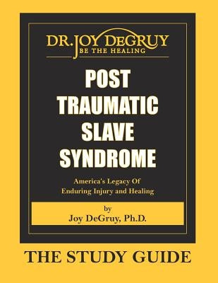 Post Traumatic Slave Syndrome: Study Guide Paperback Joy Degruy Publications Inc