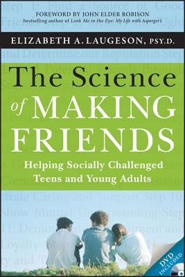 Book cover of "The Science of Making Friends" by Jossey-Bass, featuring a colorful design and title text for helping socially challenged teens.