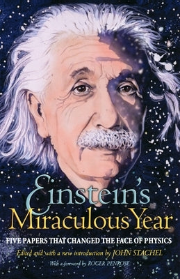 Einstein's Miraculous Year: Five Papers That Changed the Face of Physics Paperback Princeton University Press