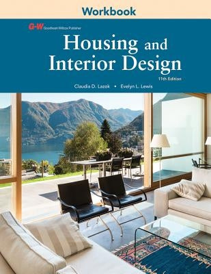 Housing and Interior Design Paperback Goodheart-Wilcox Publisher