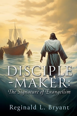 Disciple-maker Paperback Xulon Press