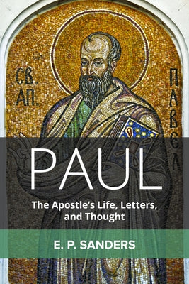 Paul: The Apostle's Life, Letters, and Thought Paperback Fortress Press