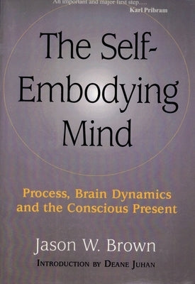 Self-Embodying Mind Paperback Station Hill Press
