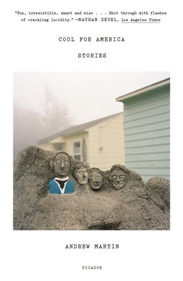 Cool for America: Stories Picador USA