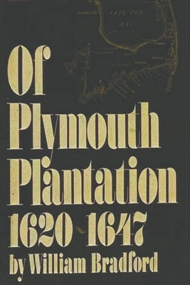 Of Plymouth Plantation, 1620-1647 Paperback Must Have Books