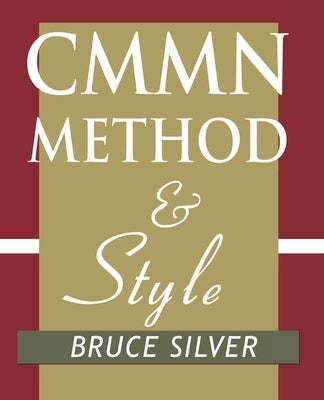 CMMN Method and Style: A Practical Guide to Case Management Modeling for Documentation and Execution Paperback Cody-Cassidy Press