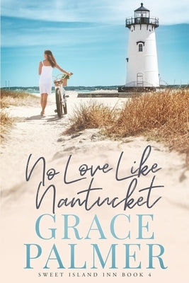 No Love Like Nantucket Paperback Independently Published