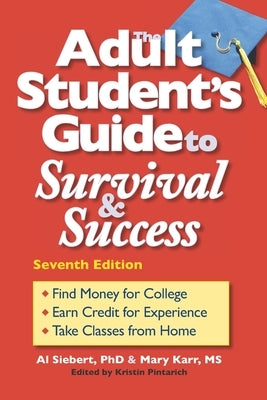 The Adult Student's Guide to Survival & Success Paperback Practical Psychology Press