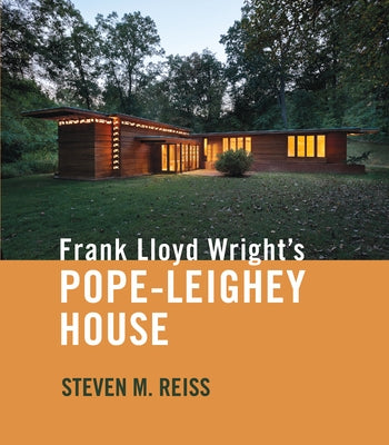 Frank Lloyd Wright's Pope-Leighey House Paperback University of Virginia Press