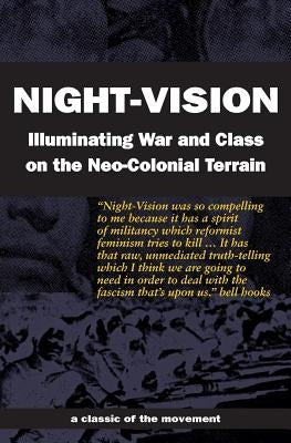 Night-Vision: Illuminating War and Class on the Neo-Colonial Terrain Paperback Kersplebedeb