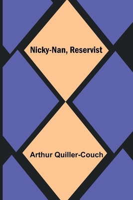 Nicky-Nan, Reservist Paperback Alpha Edition