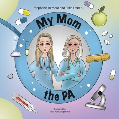 My Mom the PA Paperback Xlibris Us
