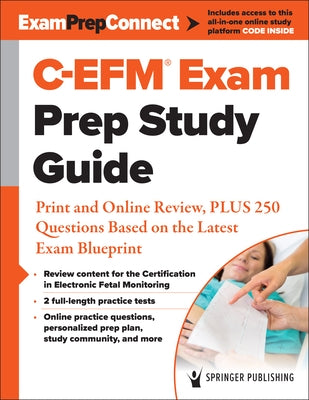 C-Efm(r) Exam Prep Study Guide: Print and Online Review, Plus 250 Questions Based on the Latest Exam Blueprint Paperback Springer Publishing Company