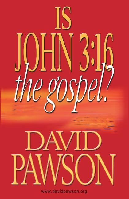 Is John 3: 16 the Gospel? Paperback Anchor Recordings Ltd
