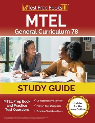 Test Prep Books MTEL General Curriculum 78 Study Guide paperback with practice test questions and updated content.
