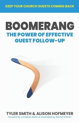 Boomerang: The Power of Effective Guest Follow-up Paperback Text in Church LLC