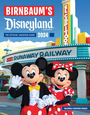 Birnbaum's 2024 Disneyland Resort: The Official Vacation Guide by Birnbaum Guides