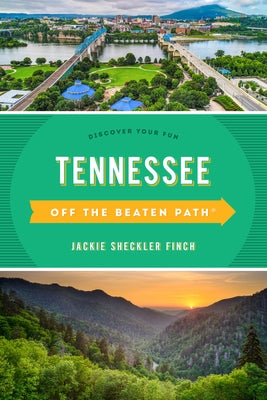 Tennessee Off the Beaten Path(R): Discover Your Fun, Eleventh Edition Paperback Globe Pequot Press