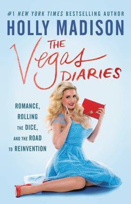 The Vegas Diaries Paperback Dey Street Books