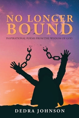 No Longer Bound Paperback Lettra Press LLC