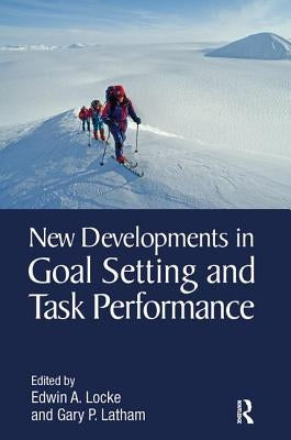 New Developments in Goal Setting and Task Performance Paperback Routledge