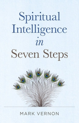 Spiritual Intelligence in Seven Steps Paperback Iff Books