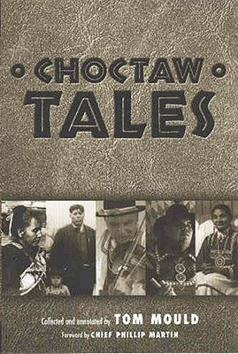 Choctaw Tales Paperback University Press of Mississippi