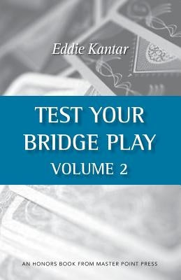 Test Your Bridge Play Volume 2 Paperback Master Point Press