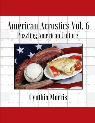 American Acrostics Volume 6: Puzzling American Culture Paperback Cynthia Morris