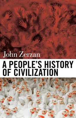 A People's History of Civilization Paperback Feral House