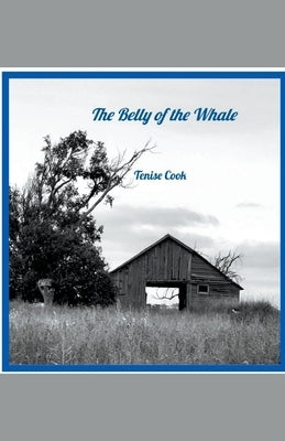 The Belly of the Whale Paperback Tenise Cook