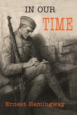In Our Time Paperback Martino Fine Books