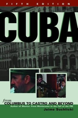 Cuba: From Columbus to Castro and Beyond Paperback University of Nebraska Press