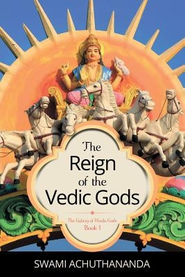 The Reign of the Vedic Gods Paperback Relianz