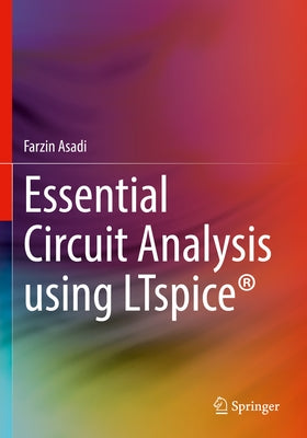 Essential Circuit Analysis Using Ltspice(r) Paperback Springer