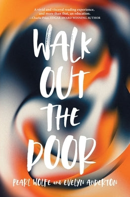 Walk Out the Door Paperback Atmosphere Press