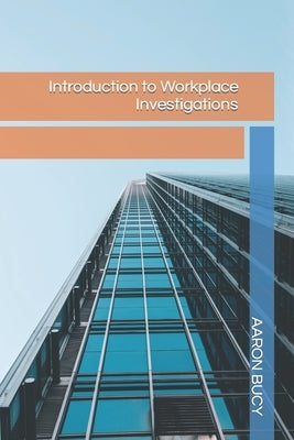 Introduction to Workplace Investigations Paperback Island Entertainment Media