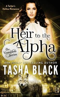 Heir to the Alpha: The Complete Bundle (Episodes 1-6) Paperback Createspace Independent Publishing Platform